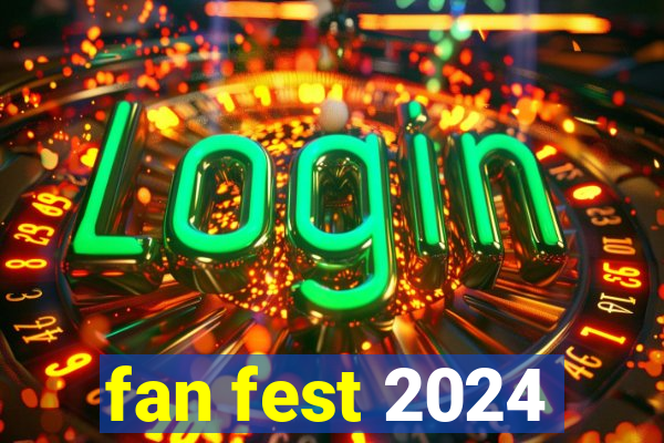 fan fest 2024